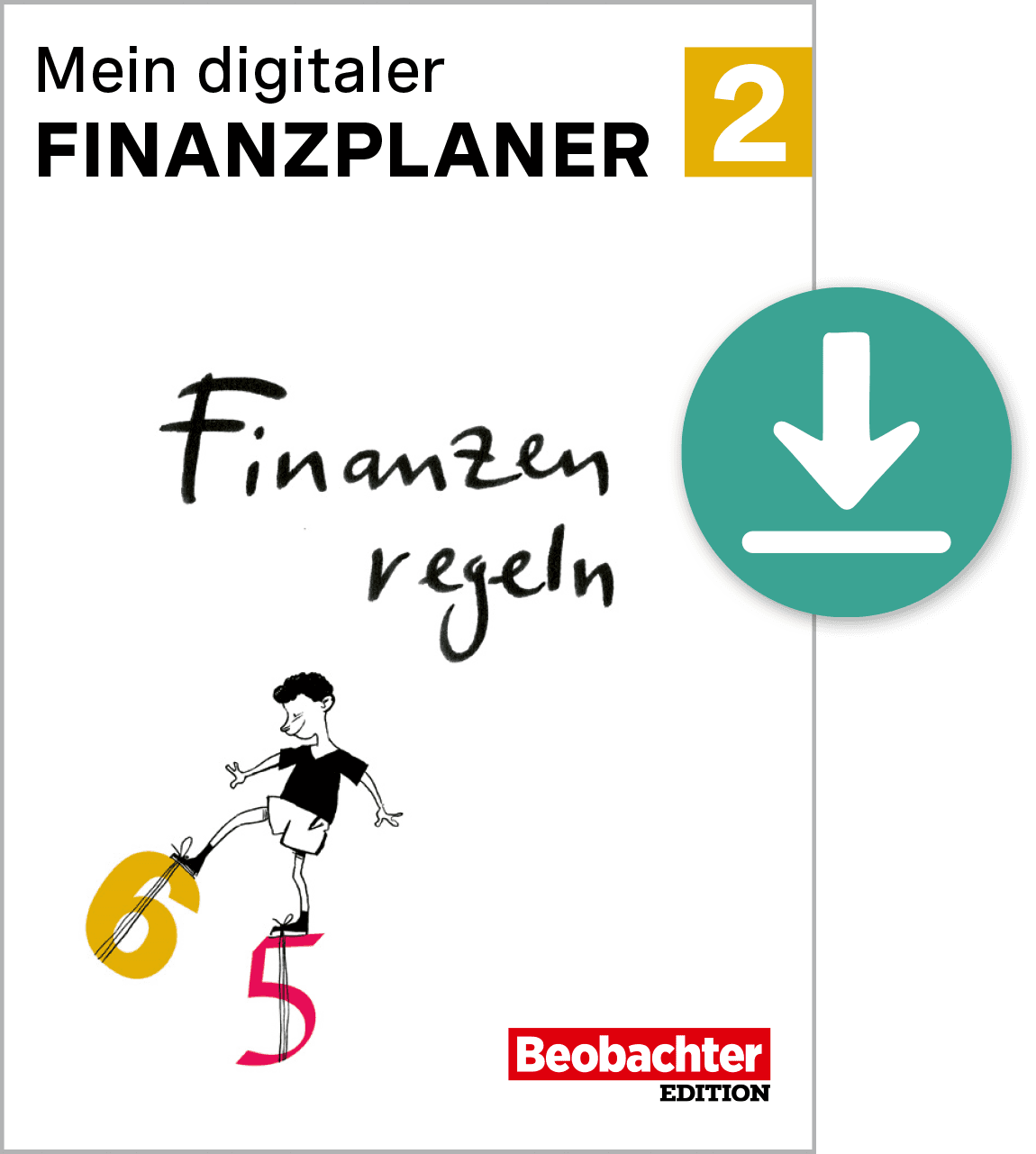 Mein digitaler Finanzplaner 2 / Finanzen regeln Finanzen regeln