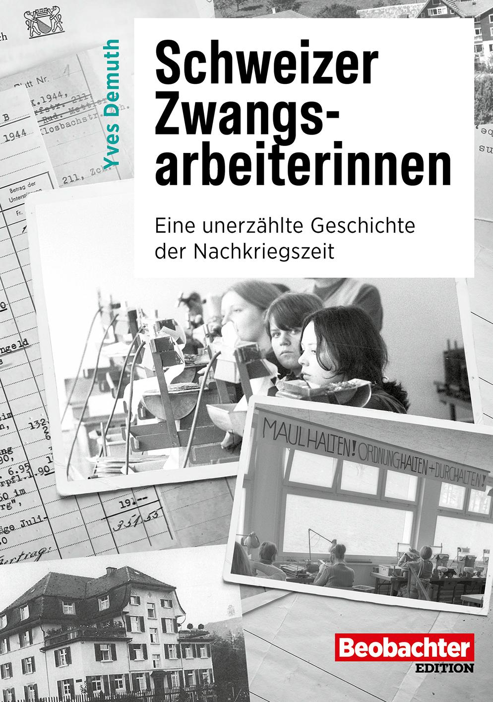 Signiert: Schweizer Zwangsarbeiterinnen