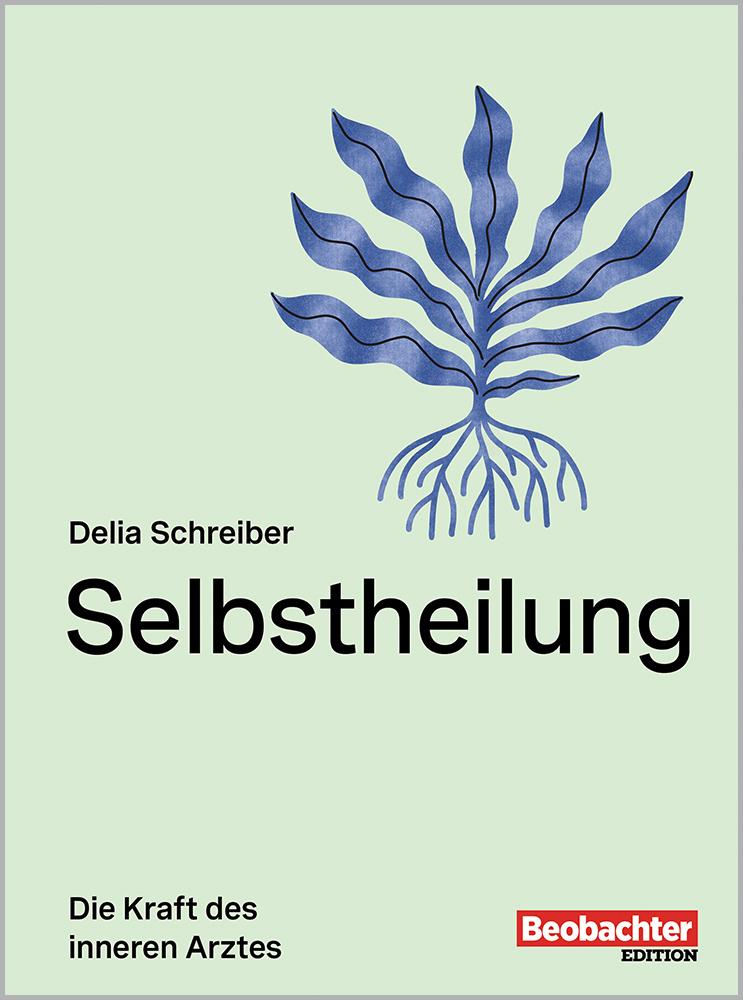 Buch / Die Selbstheilung aktivieren Selbstheilung
