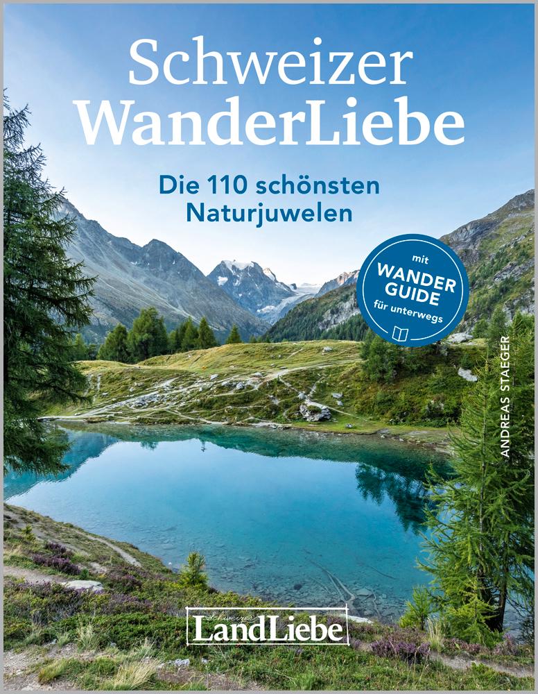 Buch / Schweizer Wanderliebe Schweizer WanderLiebe