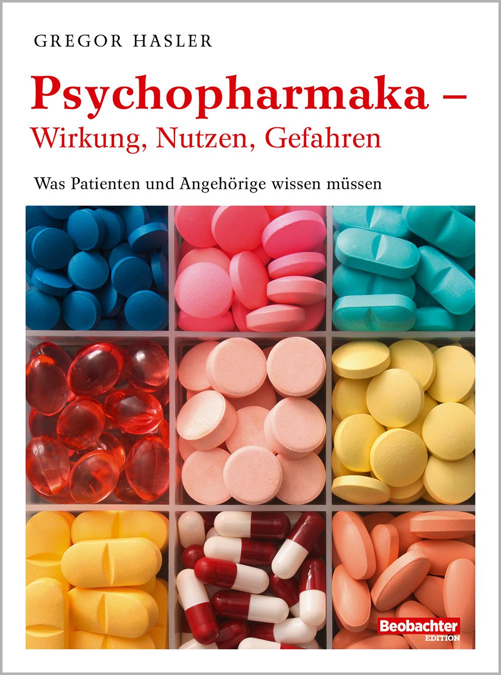 Buch / Psychopharmaka Psychopharmaka – Wirkung, Nutzen, Gefahren