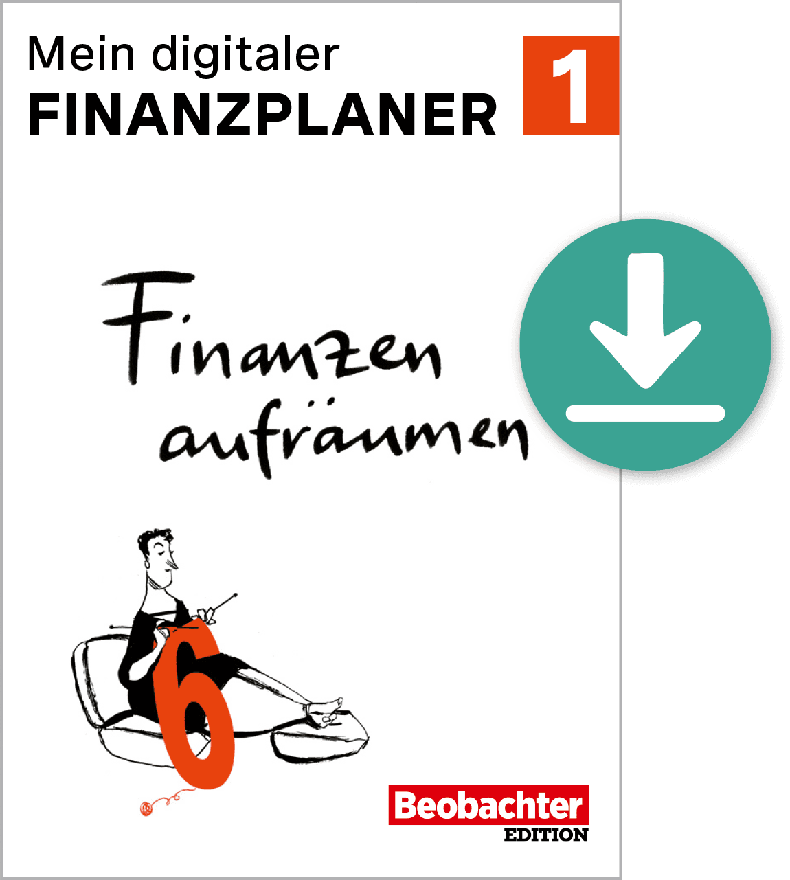 Mein digitaler Finanzplaner 1 / Finanzen aufräumen Finanzen aufräumen